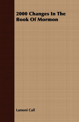 2000 Changes In The Book Of Mormon(English, Paperback, Call Lamoni)