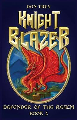 Knight Blazer(English, Paperback, Trey Don)
