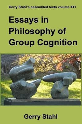 Essays in Philosophy of Group Cognition(English, Paperback, Stahl Gerry)