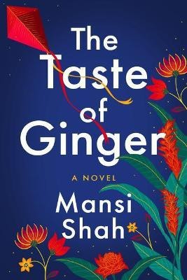 The Taste of Ginger(English, Paperback, Shah Mansi)