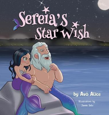 Sereia's Star Wish(English, Hardcover, Alice Avo)