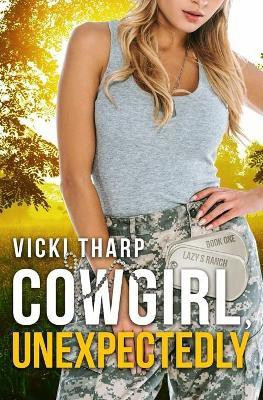Cowgirl, Unexpectedly(English, Paperback, Tharp Vicki)