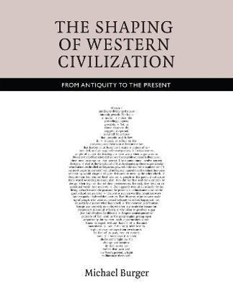 The Shaping of Western Civilization(English, Paperback, Burger Michael)