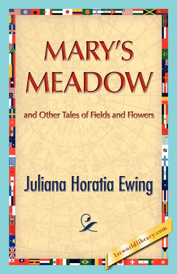 Mary's Meadow(English, Paperback, Ewing Juliana H)