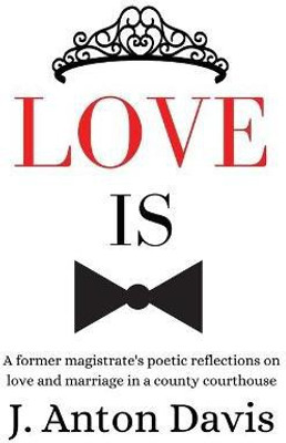 Love is(English, Paperback, Davis J Anton)