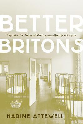 Better Britons(English, Hardcover, Attewell Nadine)