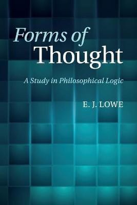 Forms of Thought(English, Paperback, Lowe E. J.)