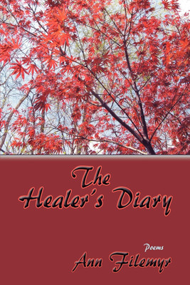 The Healer's Diary, Poems(English, Paperback, Filemyr Ann)