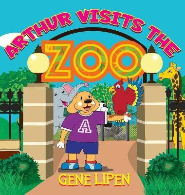 Arthur visits the Zoo(English, Hardcover, Lipen Gene)