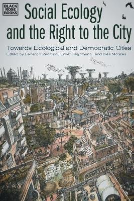 Social Ecology and the Right to the City - Towards Ecological and Democratic Cities(English, Paperback, Venturini Federico)