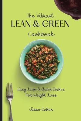 The Vibrant Lean & Green Cookbook(English, Paperback, Cohen Jesse)