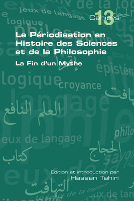 La Periodisation En Histoire Des Sciences Et De La Philosophie. La Fin D'un Mythe(French, Paperback, unknown)