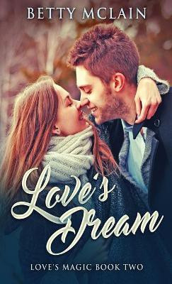 Love's Dream(English, Hardcover, McLain Betty)