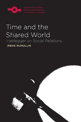 Time and the Shared World(English, Paperback, McMullin Irene)