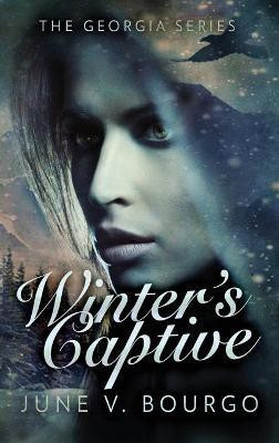 Winter's Captive(English, Hardcover, Bourgo June V)