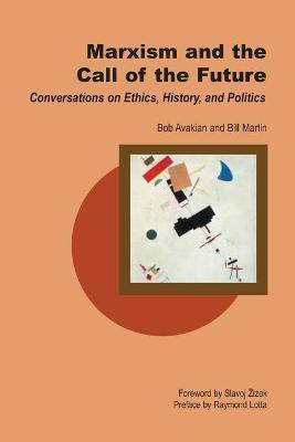 Marxism and the Call of the Future(English, Paperback, Martin Bill Jr.)