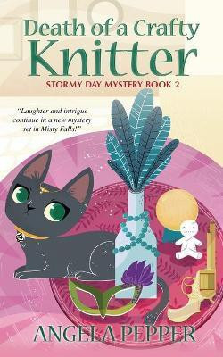 Death of a Crafty Knitter(English, Paperback, Pepper Angela)