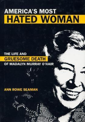 America's Most Hated Woman(English, Hardcover, Seaman Ann Rowe)