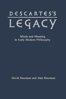 Descartes's Legacy(English, Hardcover, Hausman Alan)