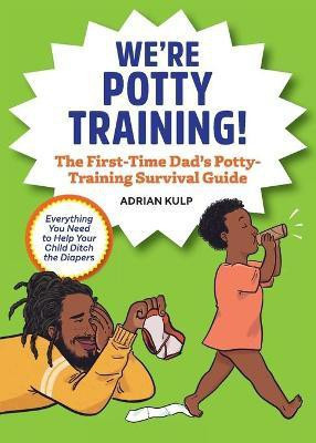 We're Potty Training!(English, Paperback, Kulp Adrian)