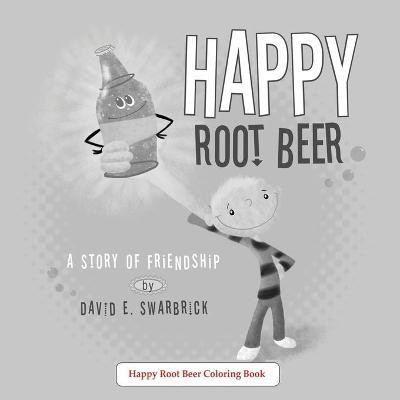 Happy Root Beer A Coloring Book(English, Paperback, Swarbrick David E)
