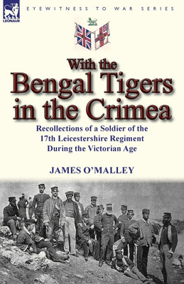 With the Bengal Tigers in the Crimea(English, Paperback, O'Malley James)