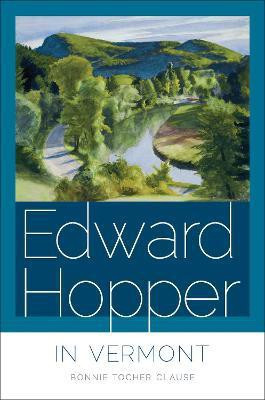 Edward Hopper in Vermont(English, Hardcover, Clause Bonnie Tocher)
