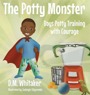 The Potty Monster(English, Hardcover, Whitaker D M)