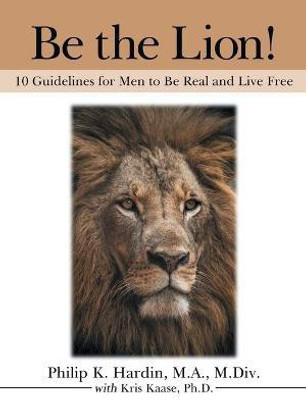 Be the Lion!(English, Paperback, Hardin M a M DIV Philip K)