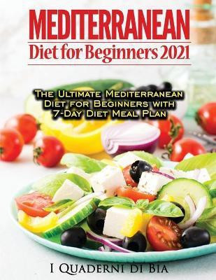 Mediterranean Diet For Beginners(English, Paperback, Bia Books)
