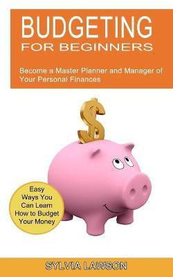 Budgeting for Beginners(English, Paperback, Lawson Sylvia)