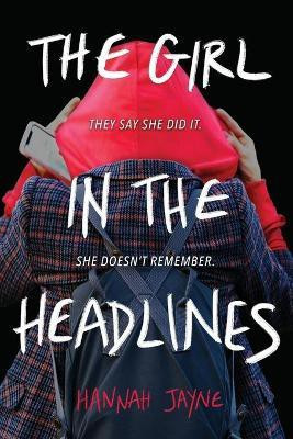 The Girl in the Headlines(English, Paperback, Jayne Hannah)
