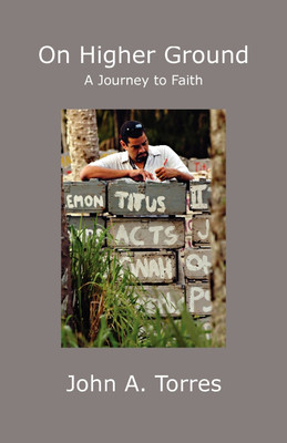 On Higher Ground(English, Paperback, Torres John A)