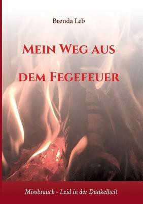 Mein Weg aus dem Fegefeuer(German, Paperback, Leb Brenda)
