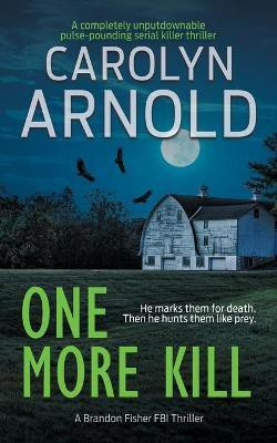 One More Kill(English, Paperback, Arnold Carolyn)