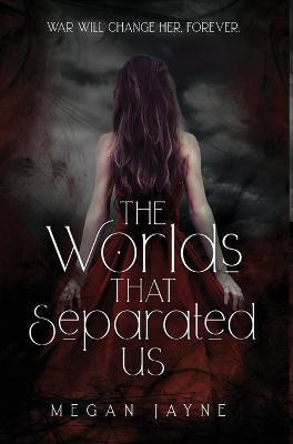 The Worlds That Separated Us(English, Hardcover, Jayne Megan)
