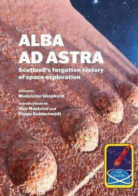 Alba ad Astra - Scotland's forgotten history of space exploration(English, Paperback, unknown)