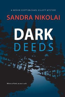 Dark Deeds(English, Paperback, Nikolai Sandra)