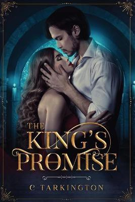 The King's Promise(English, Paperback, Tarkington C)