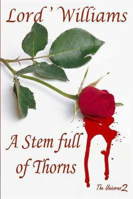 A Stem full of Thorns(English, Paperback, Lord'Williams)