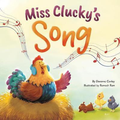 Miss Clucky's Song(English, Paperback, Conley Davonne)