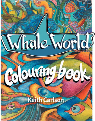 Whale World(English, Paperback, Carlson Keith)