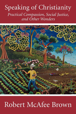 Speaking of Christianity(English, Paperback, Brown Robert McAfee)