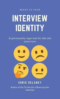What Is Your Interview Identity(English, Hardcover, Delaney Chris)