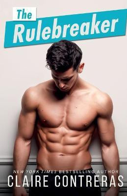 The Rulebreaker(English, Paperback, Contreras Claire)