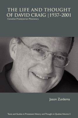 The Life and Thought of David Craig (1937-2001)(English, Paperback, Zuidema Jason)