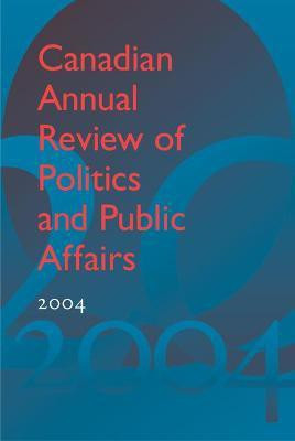 Canadian Annual Review of Politics and Public Affairs 2004(English, Hardcover, unknown)