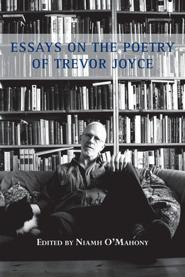 Essays on the Poetry of Trevor Joyce(English, Paperback, unknown)