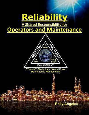 Reliability - A Shared Responsibility for Operators and Maintenance(English, Paperback, unknown)