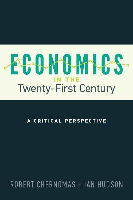 Economics in the Twenty-First Century(English, Paperback, Chernomas Robert)